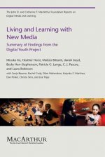 Living and Learning with New Media