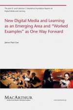 New Digital Media and Learning as an Emerging Area and 
