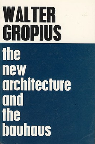 New Architecture and The Bauhaus
