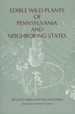 Edible Wild Plants of Pennsylvania and Neighboring States