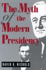 Myth of the Modern Presidency