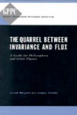 Quarrel Between Invariance and Flux
