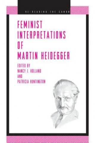 Feminist Interpretations of Martin Heidegger