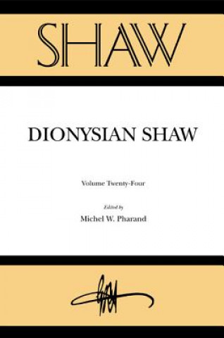 Dionysian Shaw