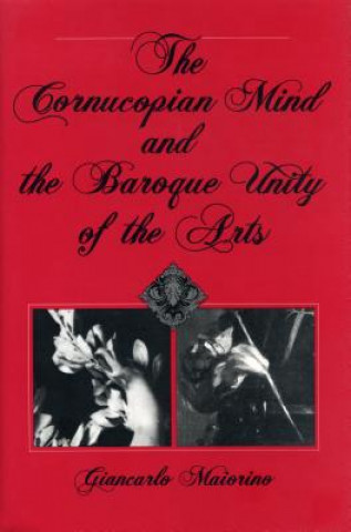 Cornucopian Mind and the Baroque Unity of the Arts