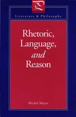 Rhetoric, Language, and Reason