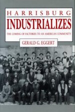 Harrisburg Industrializes