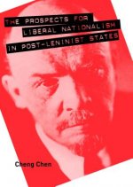 Prospects for Liberal Nationalism in Post-Leninist States