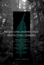 Producing Knowledge, Protecting Forests