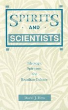 Spirits and Scientists