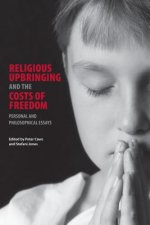 Religious Upbringing and the Costs of Freedom