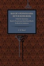 Rauch's Pennsylvania Dutch Hand-Book