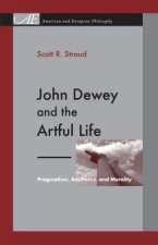 John Dewey and the Artful Life
