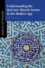 Understanding the Qur'anic Miracle Stories in the Modern Age