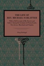 Life of Rev. Michael Schlatter