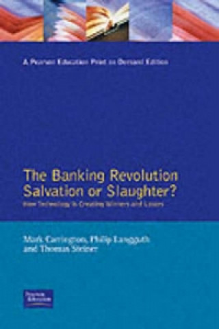 Banking Revolution: Salvation or Slaughter?
