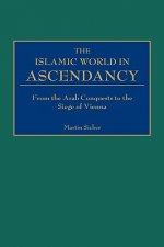 Islamic World in Ascendancy
