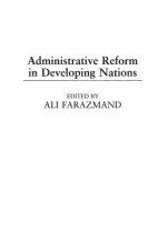 Administrative Reform in Developing Nations