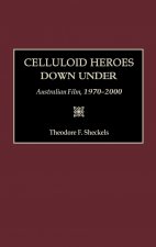 Celluloid Heroes Down Under