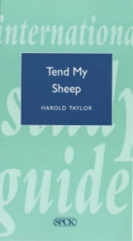 Tend My Sheep