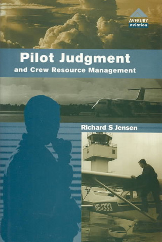 Pilot Judgment and Crew Resource Management