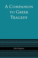 Companion to Greek Tragedy