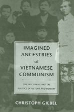 Imagined Ancestries of Vietnamese Communism