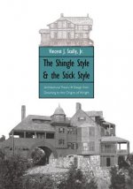 Shingle Style and the Stick Style