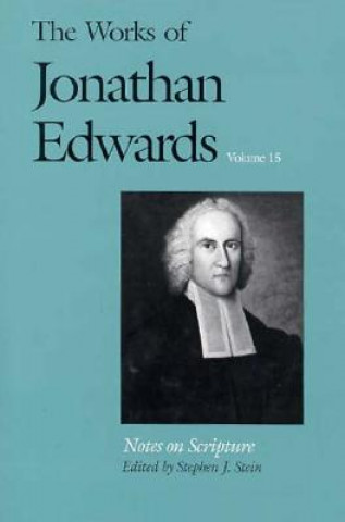 Works of Jonathan Edwards, Vol. 15
