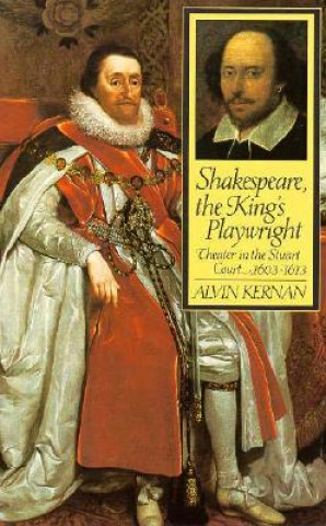 Shakespeare, the King's Playwright