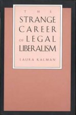 Strange Career of Legal Liberalism