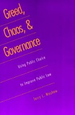 Greed, Chaos, and Governance