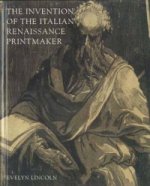 Invention of the Italian Renaissance Printmaker