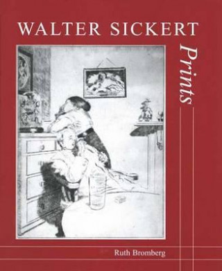 Walter Sickert: Prints