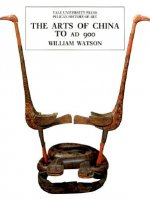 Arts of China to A.D. 900