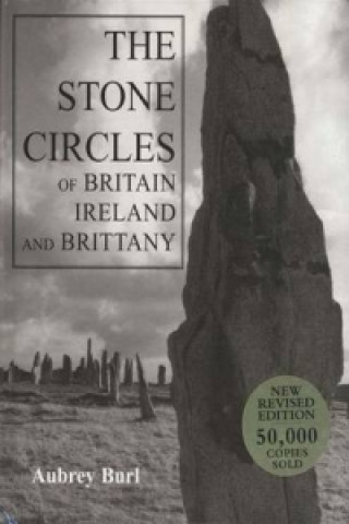 Stone Circles of Britain, Ireland and Brittany