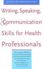 Writing, Speaking, and Communication Skills for Health Professionals