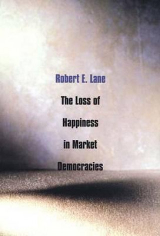 Loss of Happiness in Market Democracies