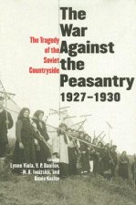 War Against the Peasantry, 1927-1930