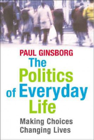 Politics of Everyday Life