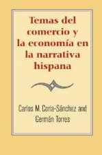 Temas del comercio y la economia en la narrativa hispana