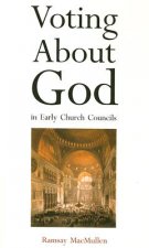 Voting About God in Early Church Councils