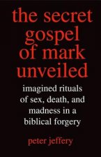 Secret Gospel of Mark Unveiled
