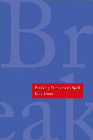 Breaking Democracy's Spell