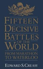 Fifteen Decisive Battles Of The World