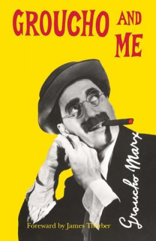 Groucho and ME