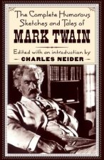 Complete Humorous Sketches And Tales Of Mark Twain