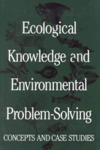 Ecological Knowledge and Environmental Problem-solving