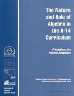 Nature and Role of Algebra in the K-14 Curriculum