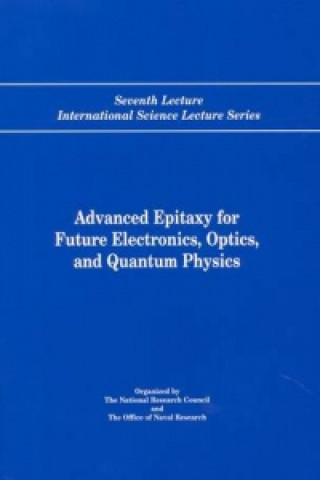 Advanced Epitaxy for Future Electronics, Optics, and Quantum Physics